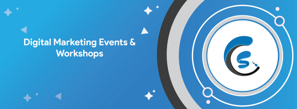 Digital Marketing Events & Workshops